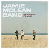 Jamie Mclean Band - Paradise Found i gruppen CD / Pop-Rock hos Bengans Skivbutik AB (4146732)