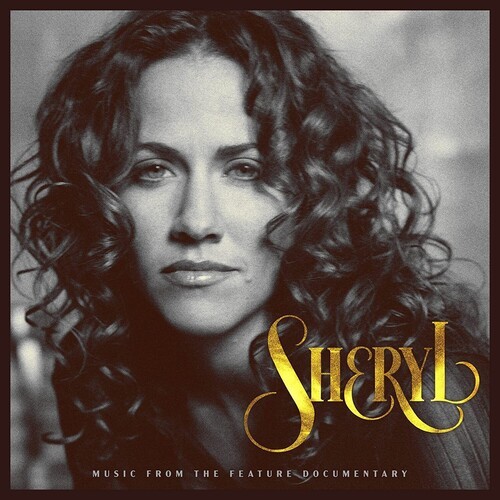 Sheryl Crow - Sheryl: Music From The Feature Docu i gruppen CD / Rock hos Bengans Skivbutik AB (4146786)