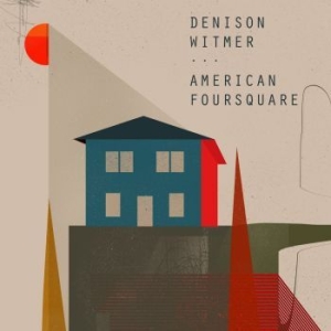 Witmer Denison - American Foursquare i gruppen CD / Rock hos Bengans Skivbutik AB (4146893)
