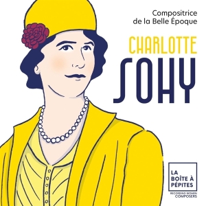 Orchestre National Avignon-Provence / Qu - Charlotte Sohy Compositrice De La Belle  i gruppen CD / Klassiskt,Övrigt hos Bengans Skivbutik AB (4147077)