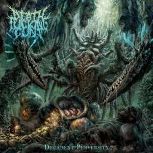 Deathfuckingcunt - Decadent Perversity (Digipack) i gruppen CD / Hårdrock/ Heavy metal hos Bengans Skivbutik AB (4147125)
