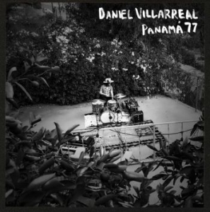 Villarreal Daniel - Panama 77 i gruppen VINYL / Jazz hos Bengans Skivbutik AB (4147198)
