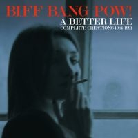 Biff Bang Pow! - A Better Life - Complete Creations i gruppen CD / Pop-Rock hos Bengans Skivbutik AB (4147246)