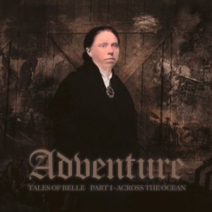 Adventure - Tales Of Belle Part 1 - Across The i gruppen CD / Rock hos Bengans Skivbutik AB (4147279)