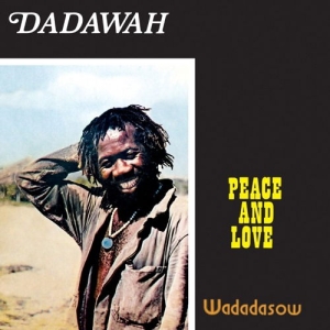 Dadawah - Peace And Love - Wadadasow i gruppen ÖVRIGT / Övrigt / aub hos Bengans Skivbutik AB (4147762)