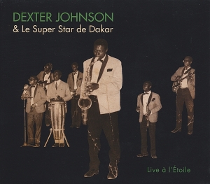 Johnson Dexter & Le Super Star De Dakar - Live A L'etoile i gruppen CD / World Music hos Bengans Skivbutik AB (4148097)