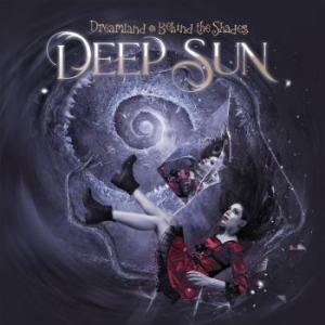 Deep Sun - Dreamland - Behind The Shades i gruppen CD / Hårdrock/ Heavy metal hos Bengans Skivbutik AB (4148243)