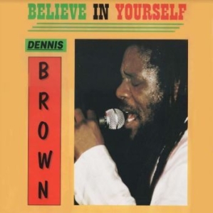Brown Dennis - Believe In Yourself (Green) i gruppen VINYL / Reggae hos Bengans Skivbutik AB (4149161)