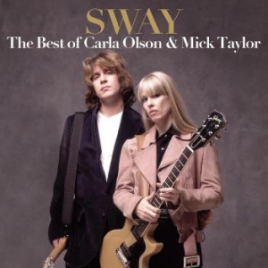 Olson Carla & Mick Taylor - Sway - The Best Of Carla Olson & Mi i gruppen CD / Pop-Rock hos Bengans Skivbutik AB (4149192)