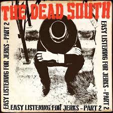 Dead South - Easy Listening For Jerks Part 2 i gruppen VINYL / Pop-Rock hos Bengans Skivbutik AB (4149263)