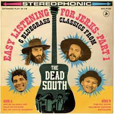 Dead South - Easy Listening For Jerks Part 1 i gruppen VINYL / Pop-Rock hos Bengans Skivbutik AB (4149264)
