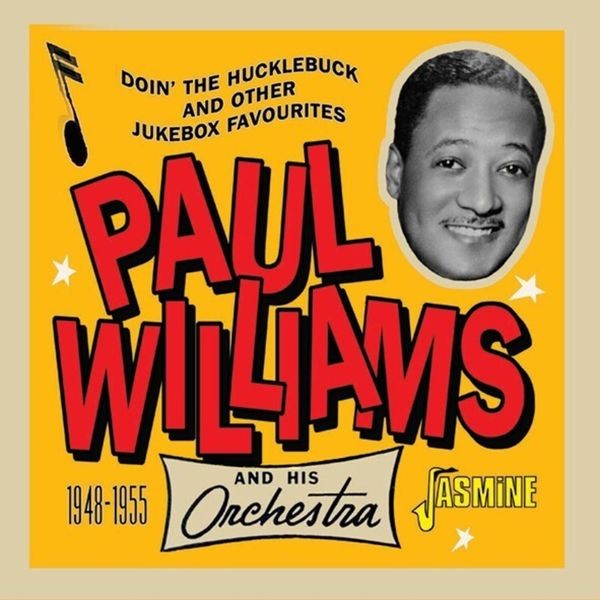 Paul & His Orchestra Williams - Doin' The Hucklebucg And Other Jukebox Favourites 48-55 i gruppen CD / Jazz/Blues hos Bengans Skivbutik AB (4149310)