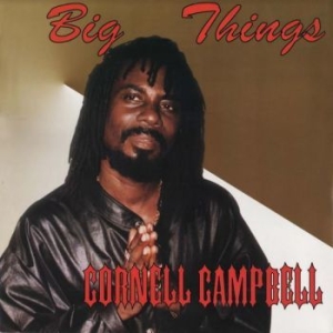 Campbell Cornell - Big Things i gruppen VINYL / Reggae hos Bengans Skivbutik AB (4149407)