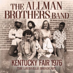 Allman Brothers Band The - Kentucky Fair (Live Broadcast 1976) i gruppen CD / Pop hos Bengans Skivbutik AB (4149470)