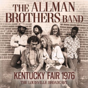 Allman Brothers Band The - Kentucky Fair (Live Broadcast 1976) i gruppen CD / Pop-Rock hos Bengans Skivbutik AB (4149470)