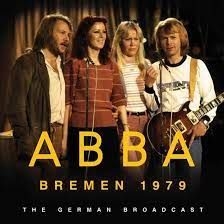 Abba - Bremen (Live Broadcast 1979) i gruppen CD / Pop-Rock,Svensk Folkmusik hos Bengans Skivbutik AB (4149478)