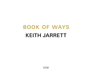 Jarrett Keith - Book Of Ways (2Cd - 2023 Reissue) i gruppen CD / Jazz hos Bengans Skivbutik AB (4149752)