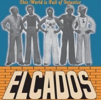 Elcados - This World Is Full Of Injustice i gruppen VINYL / Pop-Rock,RnB-Soul hos Bengans Skivbutik AB (4150216)