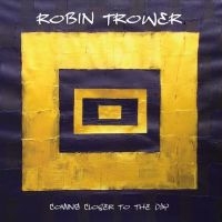 Trower Robin - Coming Closer To The Day (Gold) i gruppen VINYL / Pop-Rock hos Bengans Skivbutik AB (4150303)