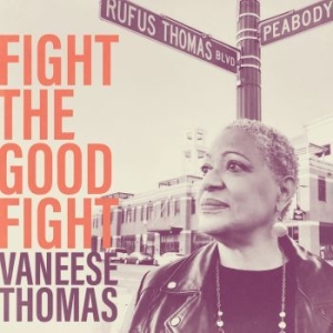 Thomas Vaneese - Fight The Good Fight i gruppen CD / Pop-Rock hos Bengans Skivbutik AB (4150766)