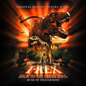 Ross William - T-Rex - Back To The Cretaceous (Ost i gruppen CD / Worldmusic/ Folkmusik hos Bengans Skivbutik AB (4150785)