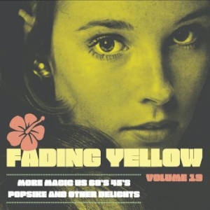 Various Artists - Fading Yellow Volume 19 i gruppen CD / Pop-Rock,Reggae hos Bengans Skivbutik AB (4150888)