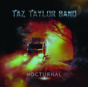 Taz Taylor Band - Nocturnal i gruppen CD / Hårdrock/ Heavy metal hos Bengans Skivbutik AB (4150913)