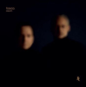 Tosca - Osam i gruppen CD / Dans/Techno hos Bengans Skivbutik AB (4151109)
