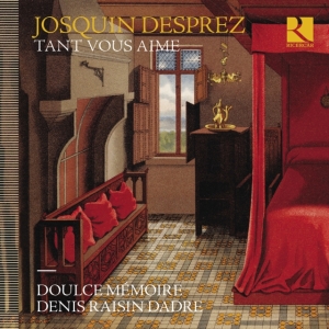 Desprez Josquin - Tant Vous Aime i gruppen Externt_Lager / Naxoslager hos Bengans Skivbutik AB (4151151)