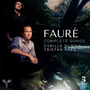 Dubois Cyrille & Tristan Raës - Faure Complete Songs i gruppen CD / Klassiskt,Övrigt hos Bengans Skivbutik AB (4151275)