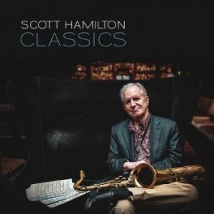 Scott Hamilton - Classics i gruppen VINYL / Jazz/Blues hos Bengans Skivbutik AB (4151419)