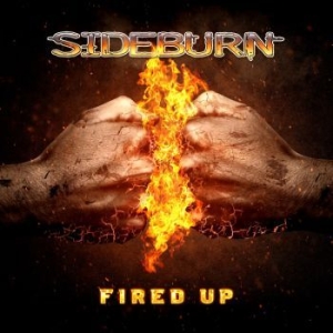 Sideburn - Fired Up (Digipack) i gruppen CD / Hårdrock/ Heavy metal hos Bengans Skivbutik AB (4153112)