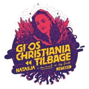 Natasja - Gi' Os Christiania Tilbage i gruppen CD / Dansk Musik,Pop-Rock hos Bengans Skivbutik AB (4153315)