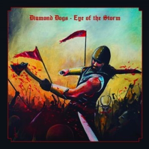 Diamond Dogs - Eye Of The Storm (Black Vinyl Lp) i gruppen VINYL / Rock hos Bengans Skivbutik AB (4153401)