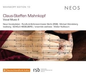 Neue Vocalsolisten/Schola Heidelberg/RSO - Claus-Steffen Mahnkopf Vocal Music i gruppen CD / Klassiskt,Övrigt hos Bengans Skivbutik AB (4153998)