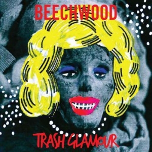 Beechwood - Trash Glamour (Starburst) i gruppen VINYL / Rock hos Bengans Skivbutik AB (4154262)
