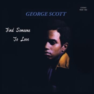 Scott George - Find Someone To Love (Green) i gruppen VINYL / RnB-Soul hos Bengans Skivbutik AB (4154289)