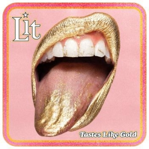 Lit - Tastes Like Gold i gruppen CD / Pop-Rock hos Bengans Skivbutik AB (4154381)