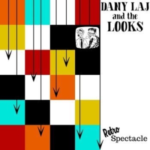 Dany Laj & The Looks - Retrospectacle i gruppen CD / Rock hos Bengans Skivbutik AB (4154405)