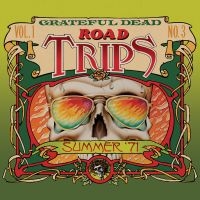Grateful Dead - Road Trips Vol. 1 No. 3--Summer ?71 i gruppen Minishops / Grateful Dead hos Bengans Skivbutik AB (4154427)