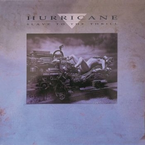 Hurricane - Slave To The Thrill i gruppen CD / Rock hos Bengans Skivbutik AB (4154432)