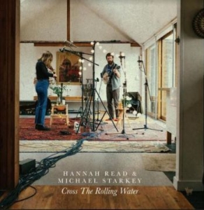 Read Hannah & Michael Starkley - Cross The Walking Water i gruppen CD / Pop hos Bengans Skivbutik AB (4154445)
