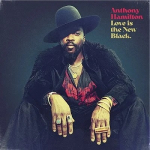 Anthony Hamilton - Love Is The New Black i gruppen VINYL / RnB-Soul hos Bengans Skivbutik AB (4154501)