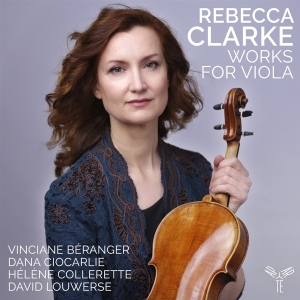 Beranger Vinciane / Dana Ciocarlie - Rebecca Clarke Works For Viola i gruppen CD / Klassiskt,Övrigt hos Bengans Skivbutik AB (4154545)