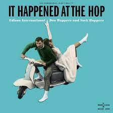 Various artists - It Happened At The Hop Edison International Doo Woppers & Sock Hopp i gruppen Kampanjer / Record Store Day / RSD2022 hos Bengans Skivbutik AB (4155589)