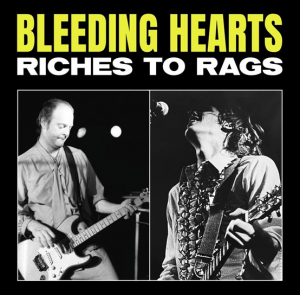Bleeding Hearts - Riches To Rags (Rsd 2022 Red Vinyl) i gruppen KAMPANJER / Vi Tipsar / Record Store Day / RSD2022 hos Bengans Skivbutik AB (4155610)