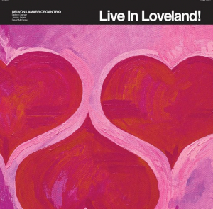 Delvon Lamarr Organ Trio - Live In Loveland! (Rsd 2022 Bubbleg i gruppen KAMPANJER / Vi Tipsar / Record Store Day / RSD2022 hos Bengans Skivbutik AB (4155612)