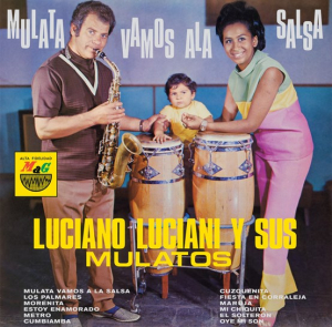 Luciano Luciani Y Sus Mulatos - Mulata Vamos A La Salsa (Rsd Vinyl Lp) -Rsd22 i gruppen VI TIPSAR / Record Store Day / RSD-Rea / RSD50% hos Bengans Skivbutik AB (4155628)