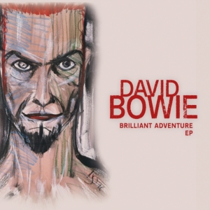 David Bowie - Brilliant Adventure E.P. i gruppen VI TIPSAR / Record Store Day / RSD2022 hos Bengans Skivbutik AB (4155784)