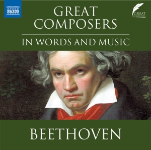 Beethoven Ludwig Van - Great Composers In Words & Music i gruppen Externt_Lager / Naxoslager hos Bengans Skivbutik AB (4155905)
